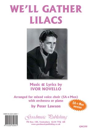 Ivor Novello: We'll Gather Lilacs for SA+Men choir