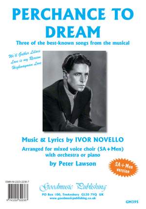 Ivor Novello: Perchance to Dream (Selections) for SA+Men choir
