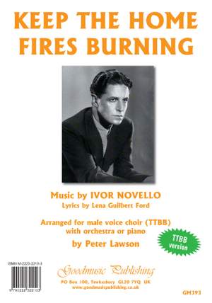 Ivor Novello: Keep the Home Fires Burning for male voice choir