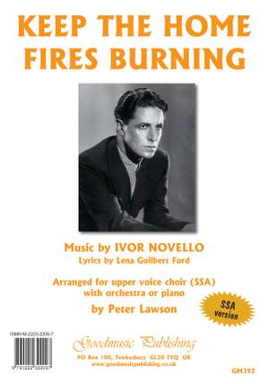 Ivor Novello: Keep the Home Fires Burning for SSA choir