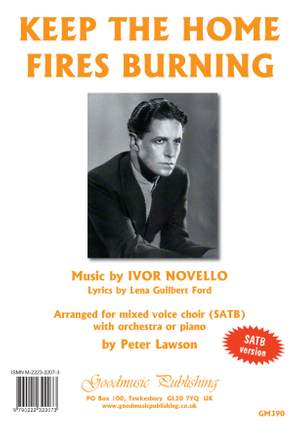Ivor Novello: Keep the Home Fires Burning for SATB choir
