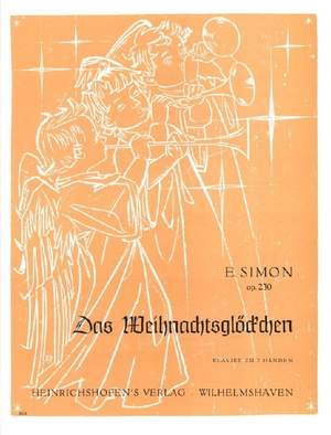 Simon, E: Das Weihnachtsglöckchen op. 230