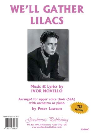 Ivor Novello: We'll Gather Lilacs for SSA choir