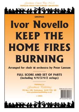 Ivor Novello: Keep the Home Fires Burning for choir & orchestra