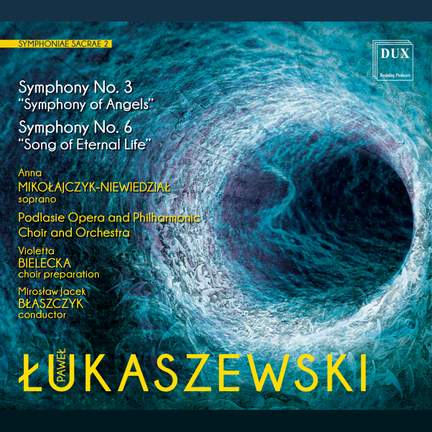 Lukaszewski: Symphoniae Sacrae 2