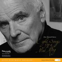PETER MAXWELL DAVIES: EIGHT SONGS FOR A MAD KING