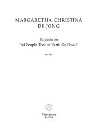 Margaretha Christina de Jong: Fantasia on "All People That on Earth Do Dwell"