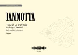 Iannotta, Clara: They left us grief-trees wailing