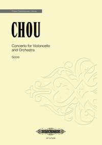 Chou, Wen-chung: Concerto for Violoncello and Orchestra