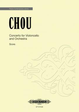 Chou, Wen-Chung: Concerto for Violoncello and Orchestra