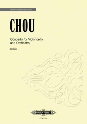 Chou, Wen-chung: Concerto for Violoncello and Orchestra