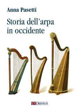Pasetti, A: Storia dell'arpa in occidente