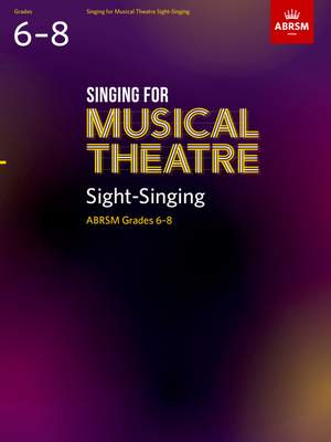 ABRSM: Singing for Musical Theatre Sight-Singing, ABRSM Grades 6-8, from 2022