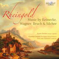 Rheingold: Music By Reinecke, Bruch, Wagner & Silcher