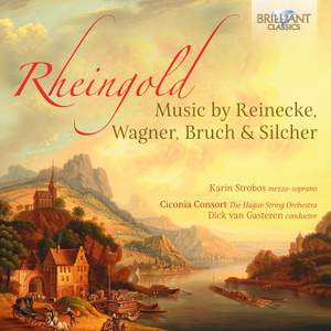 Rheingold: Music By Reinecke, Bruch, Wagner & Silcher