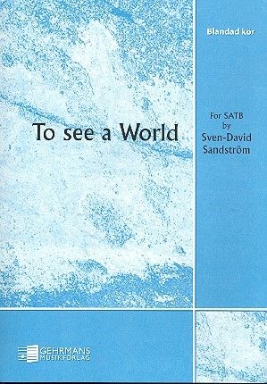Sven-David Sandstrom: To See A World