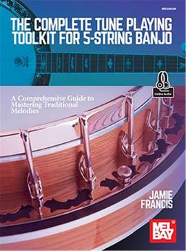 Jamie Francis: The Complete Tune Playing Toolkit