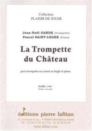 Jean-Noël Garde_Pascal Saint-Leger: La Trompette du Chateau
