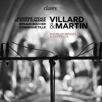 Villard & Martin: Doubles messes a cappella