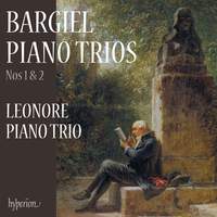 Bargiel: Piano Trios Nos. 1 & 2