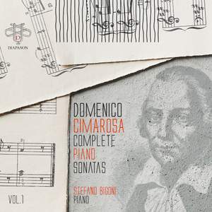 Domenico Cimarosa: Complete Piano Sonatas, Vol.1