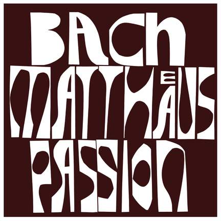 Bach: St. Matthew Passion
