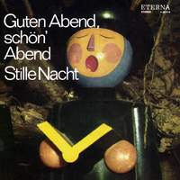 Guten abend, schön' abend - Stille nacht