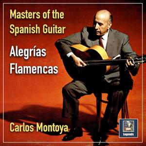 Masters of the Spanish Guitar: Alegrías Flamencas