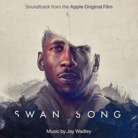 Swan Song (Soundtrack from the Apple Original Film)