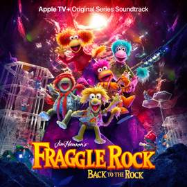 Fraggle Rock: Back to the Rock (Apple TV+ Original Series Soundtrack)