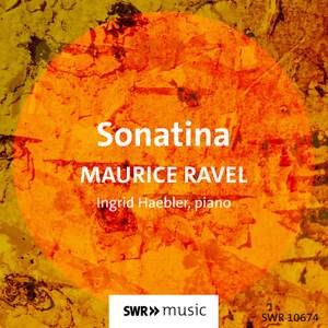 Ravel: Sonatina in F-Sharp Minor, M. 40
