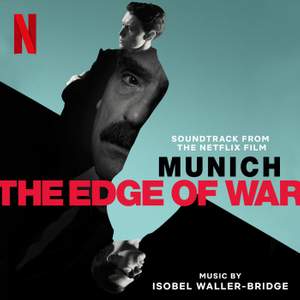 Munich - The Edge of War (Soundtrack from the Netflix Film)