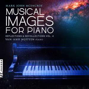 Musical Images for Piano: Reflections & Recollections, Vol. 4