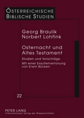 Osternacht Und Altes Testament: Studien Und Vorschlaege Mit Einer Exsultetvertonung Von Erwin Buecken