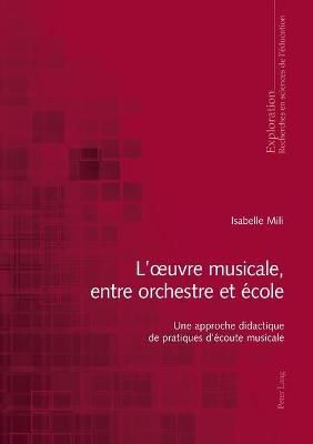 L'oeuvre musicale, entre orchestre et école: Une approche didactique de pratiques d'écoute musicale