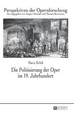 Die Politisierung Der Oper Im 19. Jahrhundert