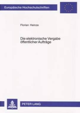 Die Elektronische Vergabe Oeffentlicher Auftraege
