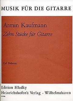 Kaufmann, A: Zehn Stücke für Gitarre