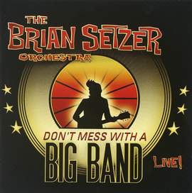 Don't Mess With A Big Band