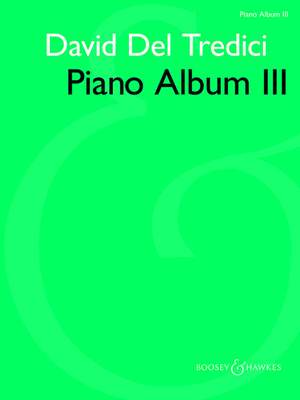 Del Tredici, D: Piano Album III