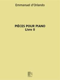 Emmanuel d'Orlando: Pièces pour piano - Livre II