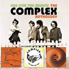 Live For the Minute - the Complex Anthology (3cd)
