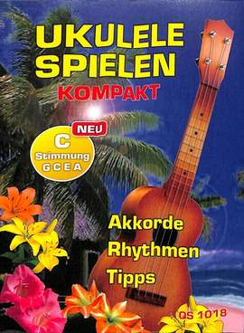Ukulele Spielen Kompakt - C Stimmung