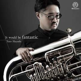It Would Be Fantastic