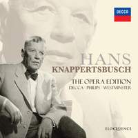 Hans Knappertsbusch: The Opera Edition