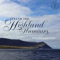 Full of the Highland Humours
