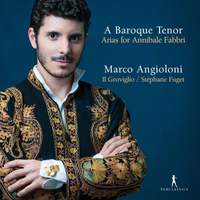 A Baroque Tenor - Arias For Annibale Fabbri