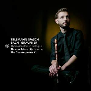 Thomascantors in Dialogue: Telemann, Fasch, Bach, Graupner