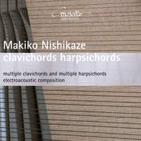 Makiko Nishikaze: Multiple Clavichords and Multiple Harpsichords