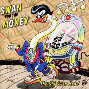 Swan For the Money